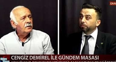 CENGİZ DEMİREL İLE GÜNDEM MASASI